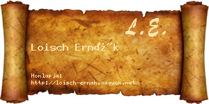 Loisch Ernák névjegykártya